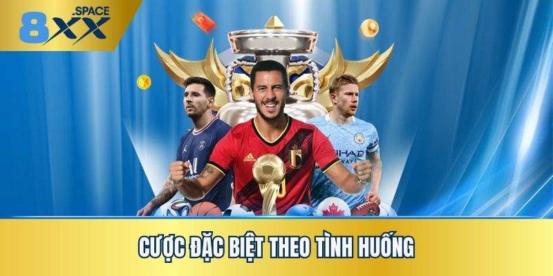 Các loại cược thể thao đặc biệt Các loại cược đặc biệt theo tình huống