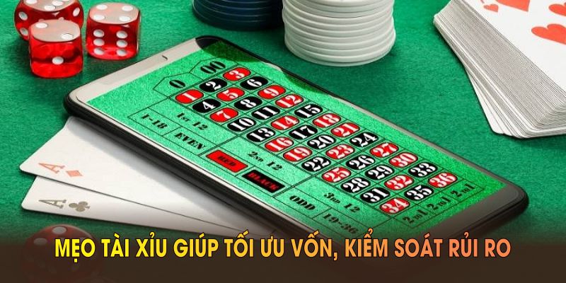 Tài xỉu Mẹo tài xỉu giúp tối ưu vốn và kiểm soát rủi ro